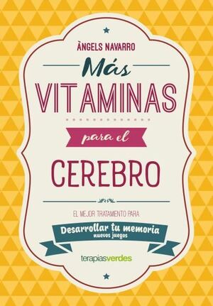 MÁS VITAMINAS PARA EL CEREBRO: MEMORIA