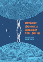MAREK KAMINSKI COMO CONQUISTAR LOS POLOS DE LA TIERRA... EN UN AÃ?O