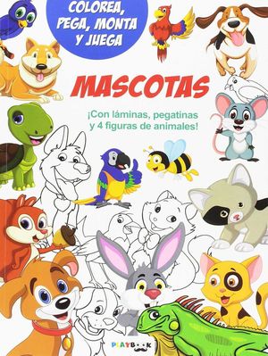 MASCOTAS  (COLOREA,PEGA,MONTA Y JUEGA)