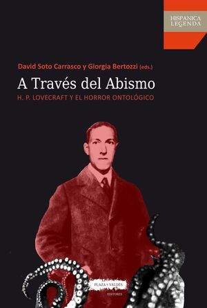 A TRAVES DEL ABISMO. H.P. LOVECRAFT Y EL HORROR ONTOLOGICO