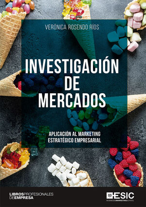 INVESTIGACION DE MERCADOS APLICACION AL MARKETING ESTRATEGICO EMPRESAR