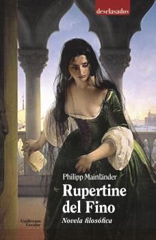 RUPERTINE DEL FINO. NOVELA FILOSOFICA