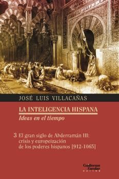 LA INTELIGENCIA HISPANA III SIGLO ABDERRAMAN CRISIS EUROPEIZACION