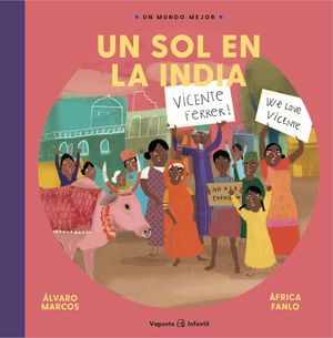 VICENTE FERRER. SOL EN LA INDIA, UN