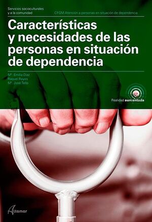 CARACTERÍSTICAS Y NECESIDADES DE LAS PERSONAS EN SITUACIÓN DE DEPENDENCIA. NUEVA