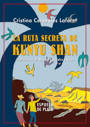 LA RUTA SECRETA DE KUNYU SHAN  (CLASICOS)