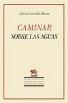 CAMINAR SOBRE LAS AGUAS