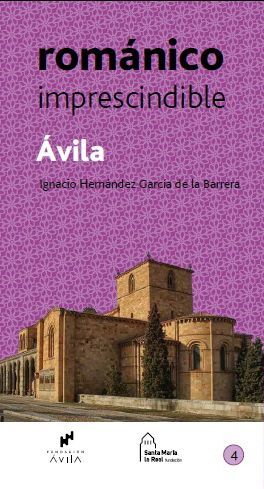 ÁVILA ROMÁNICO IMPRESCINDIBLE, 4