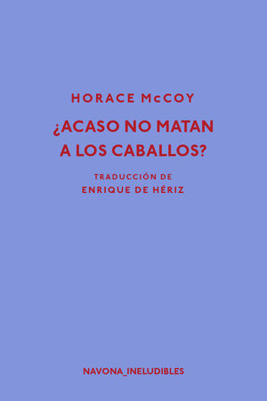 ¿ACASO NO MATAN A LOS CABALLOS?
