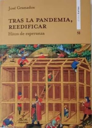 TRAS LA PANDEMIA, REEDIFICAR.