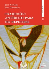 TRADICIÓN: ANTÍDOTO PARA NO REPETIRSE
