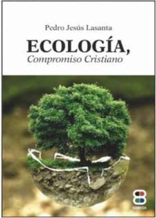 ECOLOGIA, COMPROMISO CRISTIANO