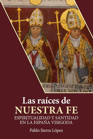 LAS RAICES DE NUESTRA FE