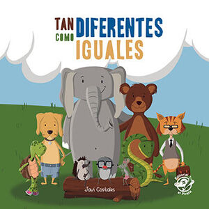 TAN DIFERENTES COMO IGUALES (LIBRO CARTON)