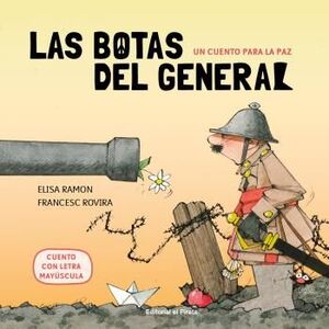 BOTAS DEL GENERAL, LAS.      (PRIMEROS LECTORES)