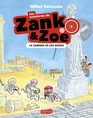 LAS AVENTURAS DE ZANK Y ZOE 2. LA CARRERA DE LOS DIOSES