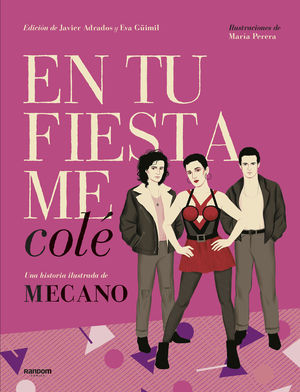 EN TU FIESTA ME COLÉ. UNA HISTORIA ILUSTRADA DE MECANO