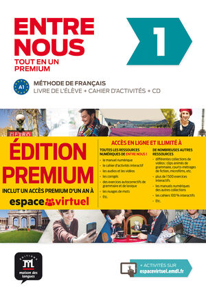 ENTRE NOUS 1.METHODE DE FRANÇAIS. ALUM+EJER+CD+CAMPUS @ (PREMIUM)