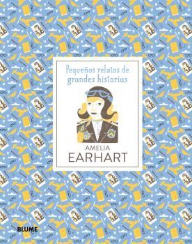 PEQUEÑOS RELATOS DE GRANDES HISTORIAS. AMELIA EARHART