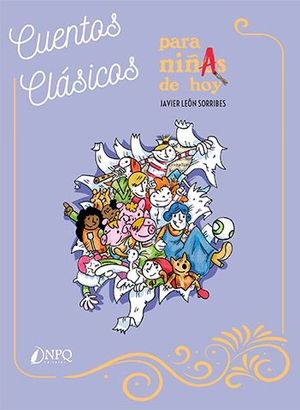 CUENTOS CLASICOS PARA NIÑOS NIÑAS DE HOY
