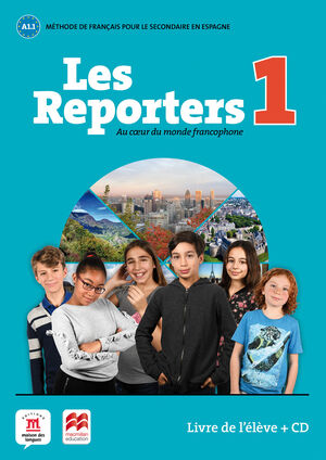 LES REPORTERS 1. AU COEUR DU MONDE FRANCOPHONE A1.1
