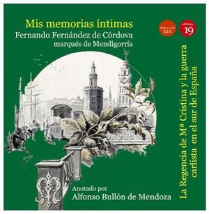 MIS MEMORIAS INTIMAS III: REGENCIA DE Mª CRISTINA Y GUERRA CARLISTA SUR ESPAÑA
