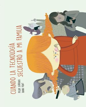 CUANDO LA TECNOLOGÍA SECUESTRÓ A MI FAMILIA