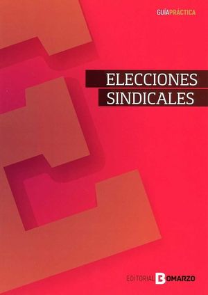 ELECCIONES SINDICALES. GUÍA PRÁCTICA