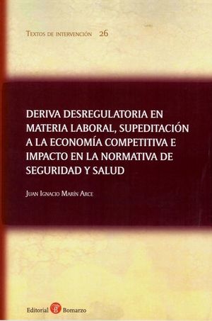 DERIVA DESREGULATORIA EN MATERIA LABORAL, SUPEDITA