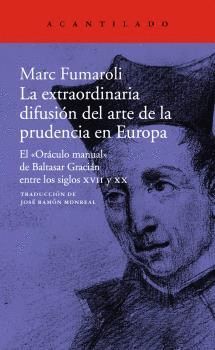 EXTRAORDINARIA DIFUSIÓN DEL ARTE DE LA PRUDENCIA EN EUROPA, LA