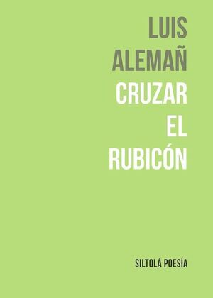 CRUZAR EL RUBICÓN