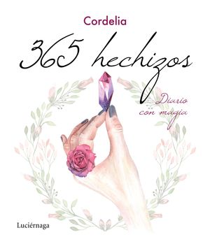 365 HECHIZOS. DIARIO CON MAGIA
