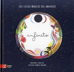 INFINITO. LOS CICLOS MAGICOS DEL UNIVERSO