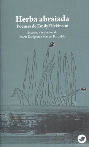 HERBA ABRAIADA.  POEMAS DE EMILY DICKINSON