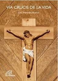 VÍA CRUCIS DE LA VIDA