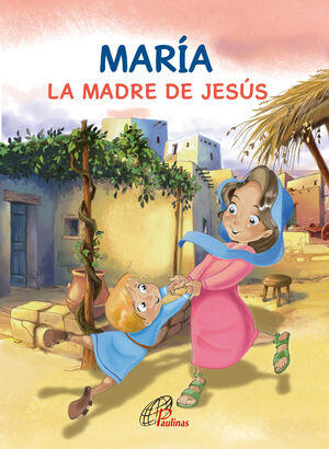 MARÍA, LA MADRE DE JESÚS