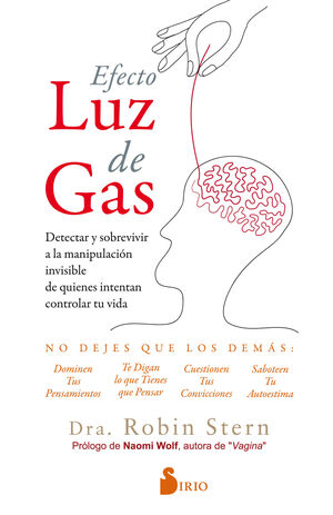 EFECTO LUZ DE GAS. DETECTAR Y SOBREVIVIR A LA MANIPULACION INVISIBLE