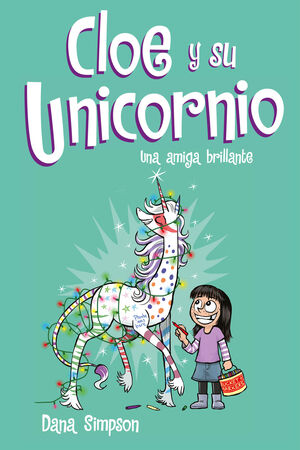 UNA AMIGA BRILLANTE. CLOE Y SU UNICORNIO 4