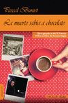 MUERTE SABIA A CHOCOLATE, LA