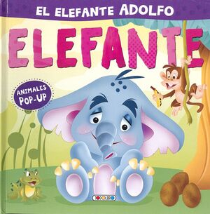 EL ELEFANTE ADOLFO - ANIMALES POP-UP