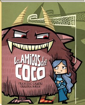 LOS AMIGOS DEL COCO. (COLEC. LOS AMIGOS DE LOS MONSTRUOS Nº1)