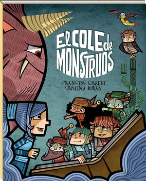 EL COLE DE LOS MONSTRUOS (COLEC. LOS AMIGOS DE LOS MONSTRUOS Nº 2)