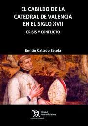 CABILDO DE LA CATEDRAL DE VALENCIA EN EL SIGLO XVII CRISIS