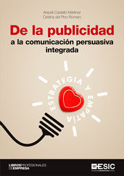 DE LA PUBLICIDAD A LA COMUNICACIÓN PERSUASIVA INTEGRADA