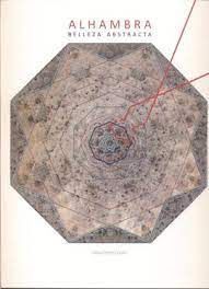 ALHAMBRA. BELLEZA ABSTRACTA