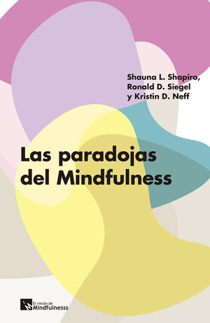 PARADOJAS DEL MINDFULNESS, LAS