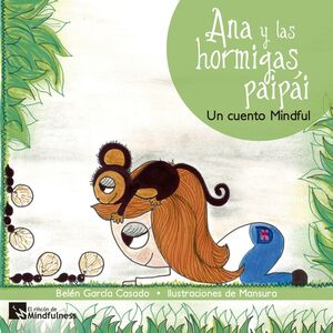 ANA Y LAS HORMIGAS PAIPAI. UN CUENTO MINDFUL