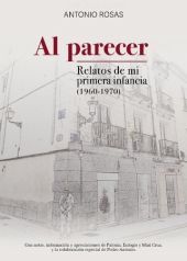 AL PARECER. RELATOS DE MI PRIMERA INFANCIA (1960-1970)