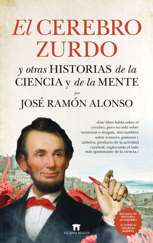 CEREBRO ZURDO, EL. Y OTRAS HISTORIAS DE LA CIENCIA Y DE LA MENTE