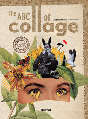 THE ABC OF COLLAGE / EL ABC DEL COLLAGE